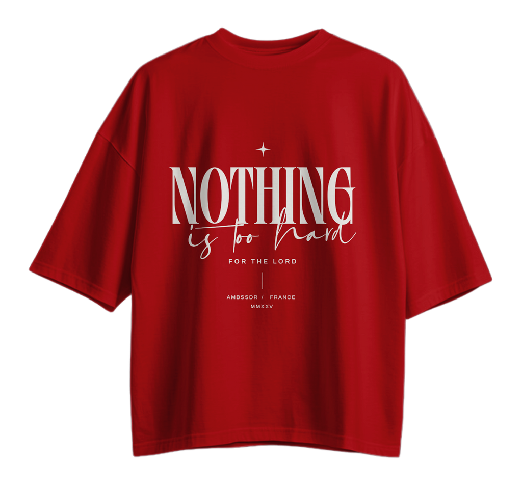 Nothing Is Too Hard for the Lord T-Shirt